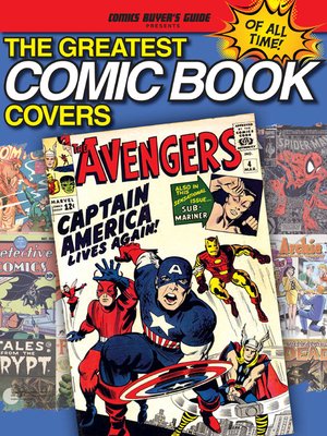 cover image of The Greatest Comic Book Covers of All Time